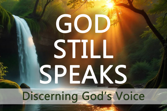 God Still Speaks: Discerning God’s Voice (KC115)